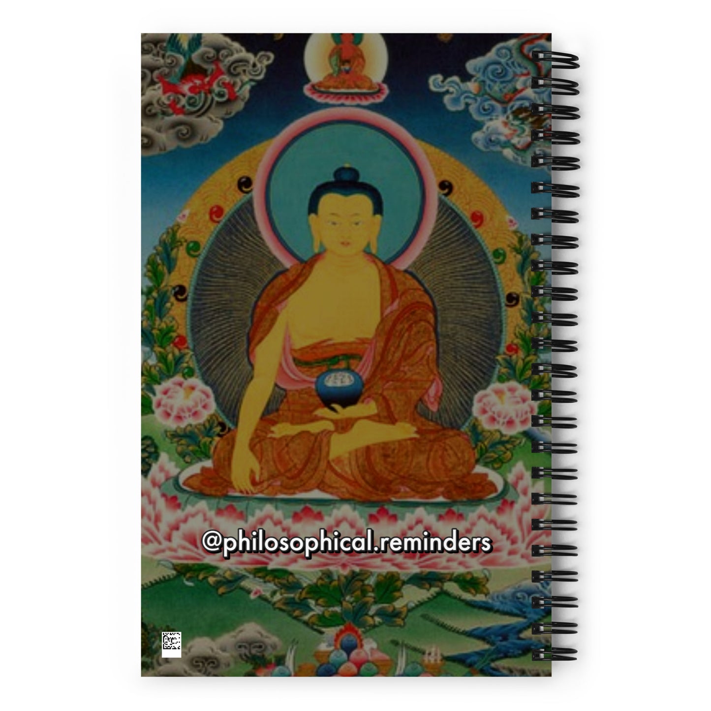 “What we think, we become.”  ~Buddha Spiral notebook